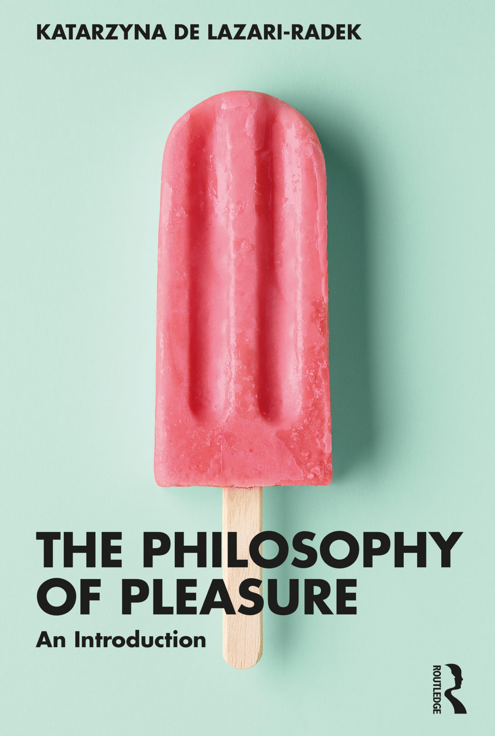 The Philosophy of Pleasure: An Introduction Medicine
