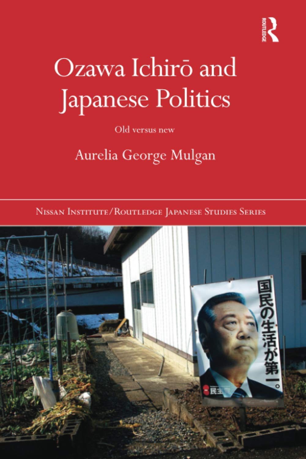 Mulgan, A: Ozawa Ichiro and Japanese Politics Social Sciences