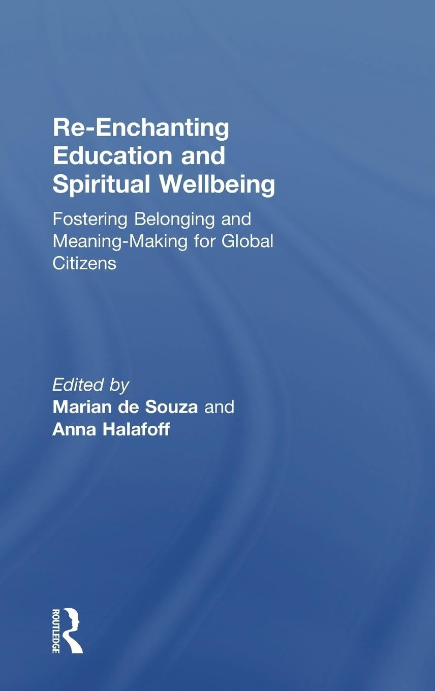Re-Enchanting Education and Spiritual Wellbeing Education & Training