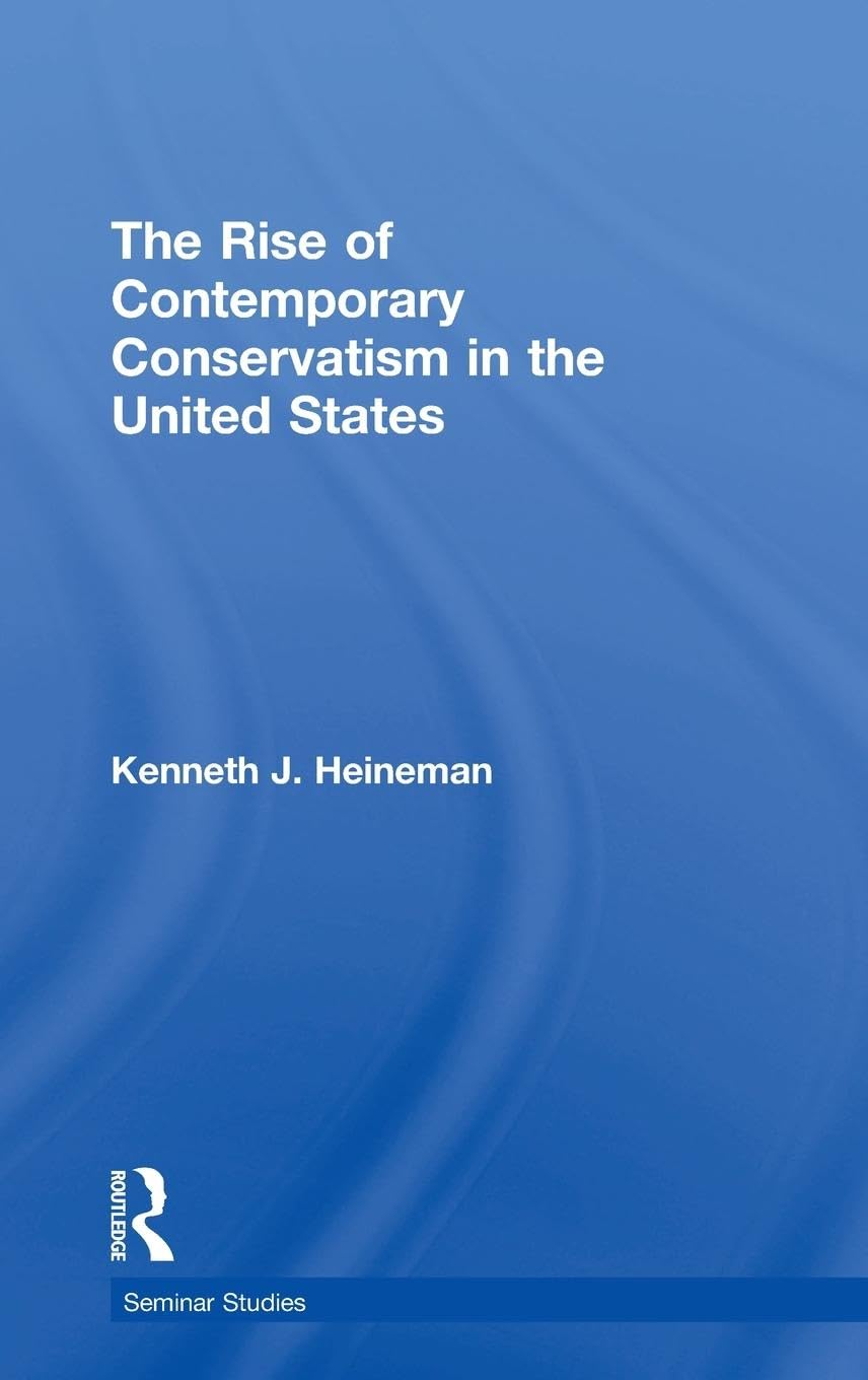The Rise of Contemporary Conservatism in the United States Social Sciences