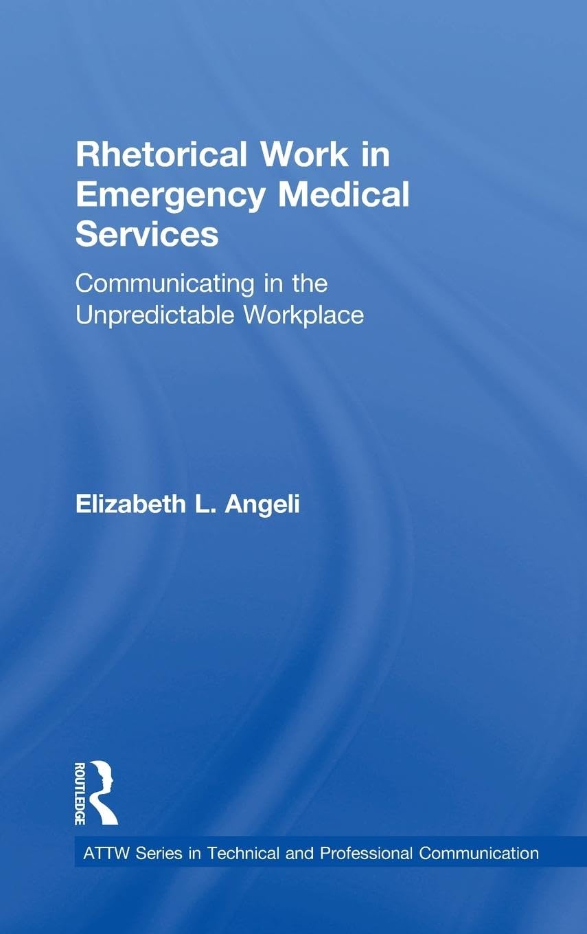 Rhetorical Work in Emergency Medical Services Medicine