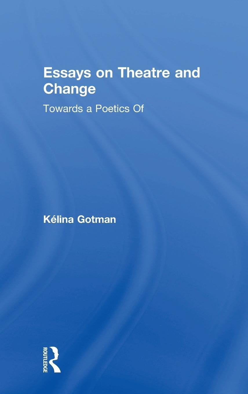 Essays on Theatre and Change Media & Communication