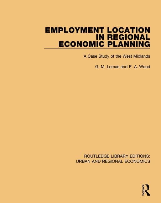 Lomas, G: Employment Location in Regional Economic Planning Social Sciences