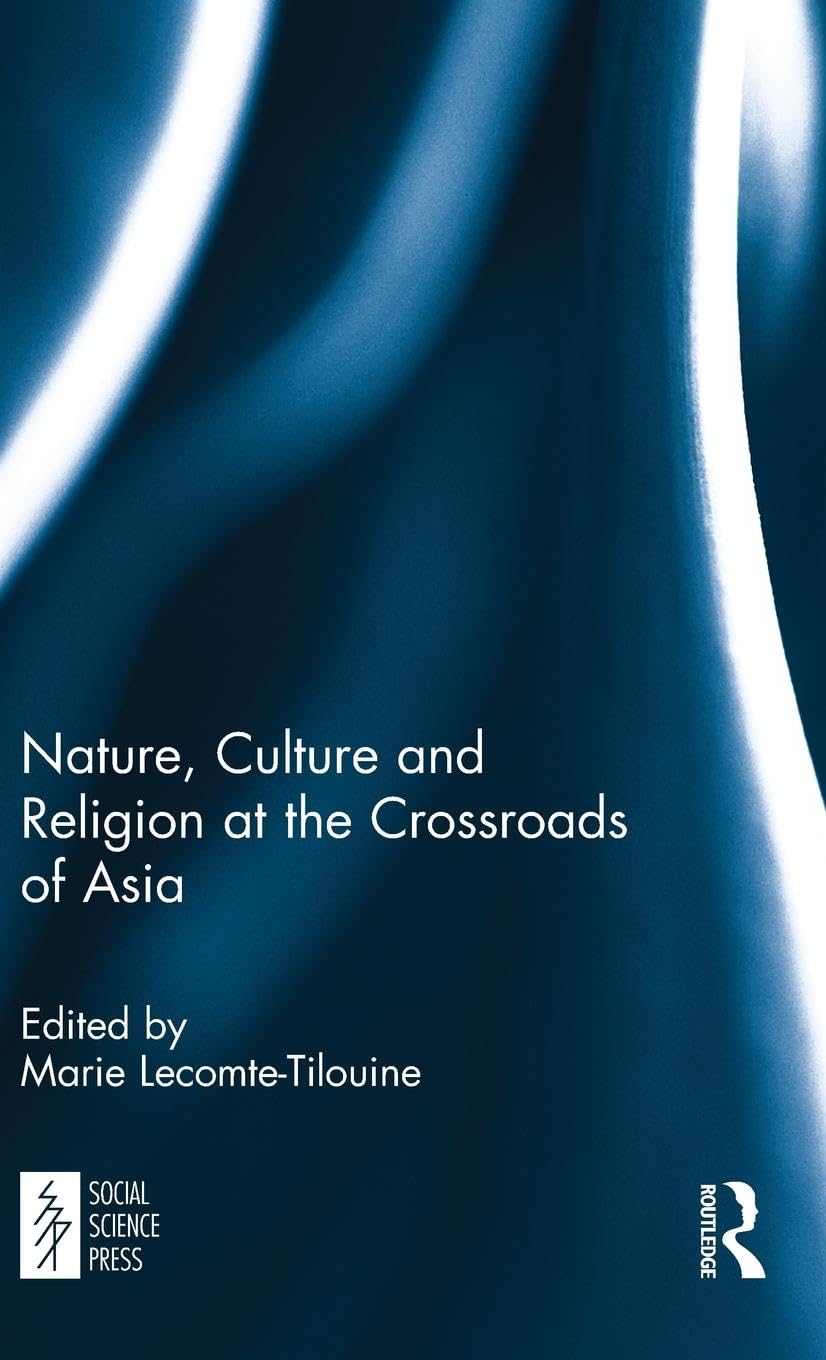 Nature, Culture and Religion at the Crossroads of Asia Philosophy