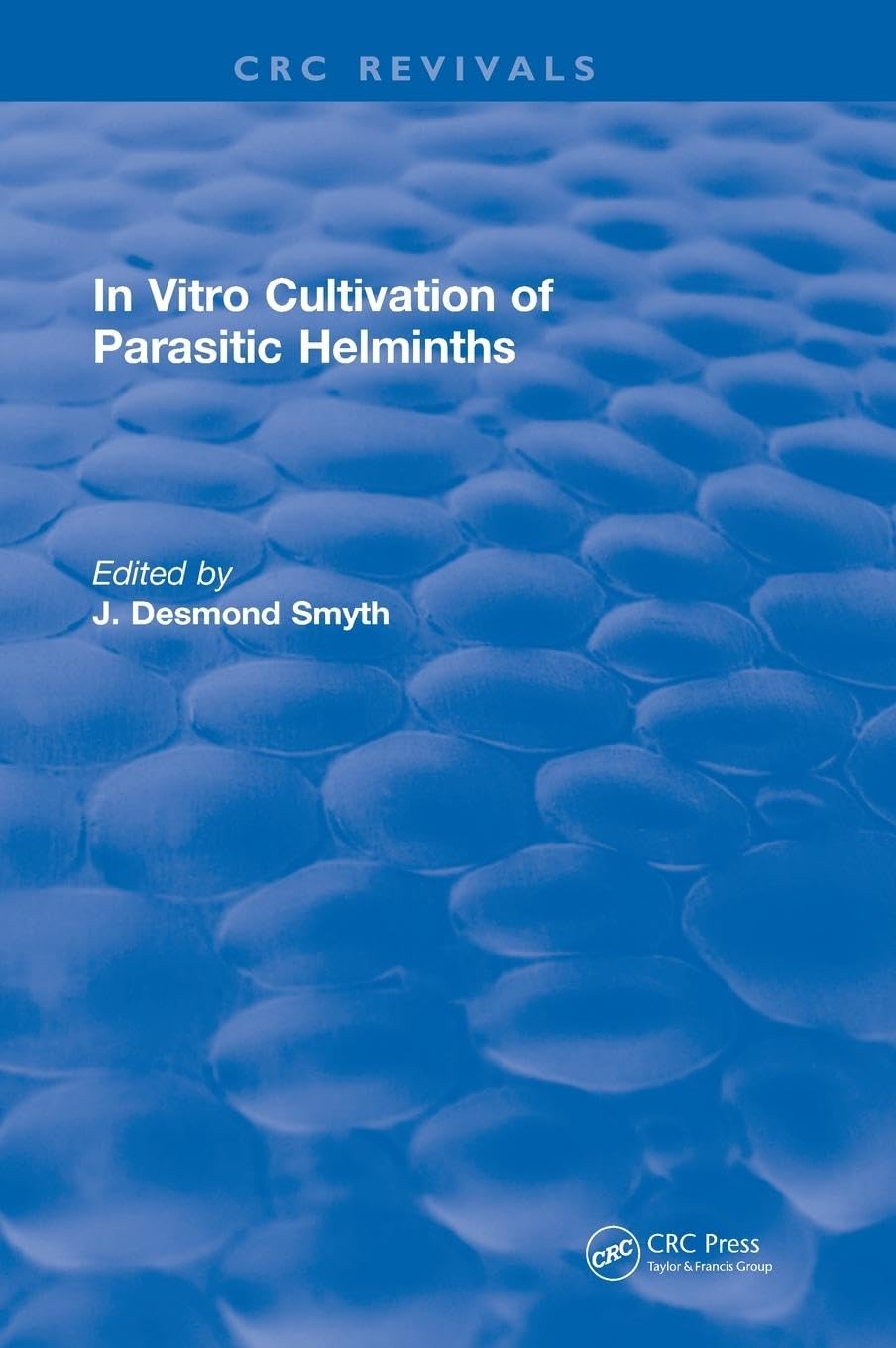 In Vitro Cultivation of Parasitic Helminths (1990) Medicine