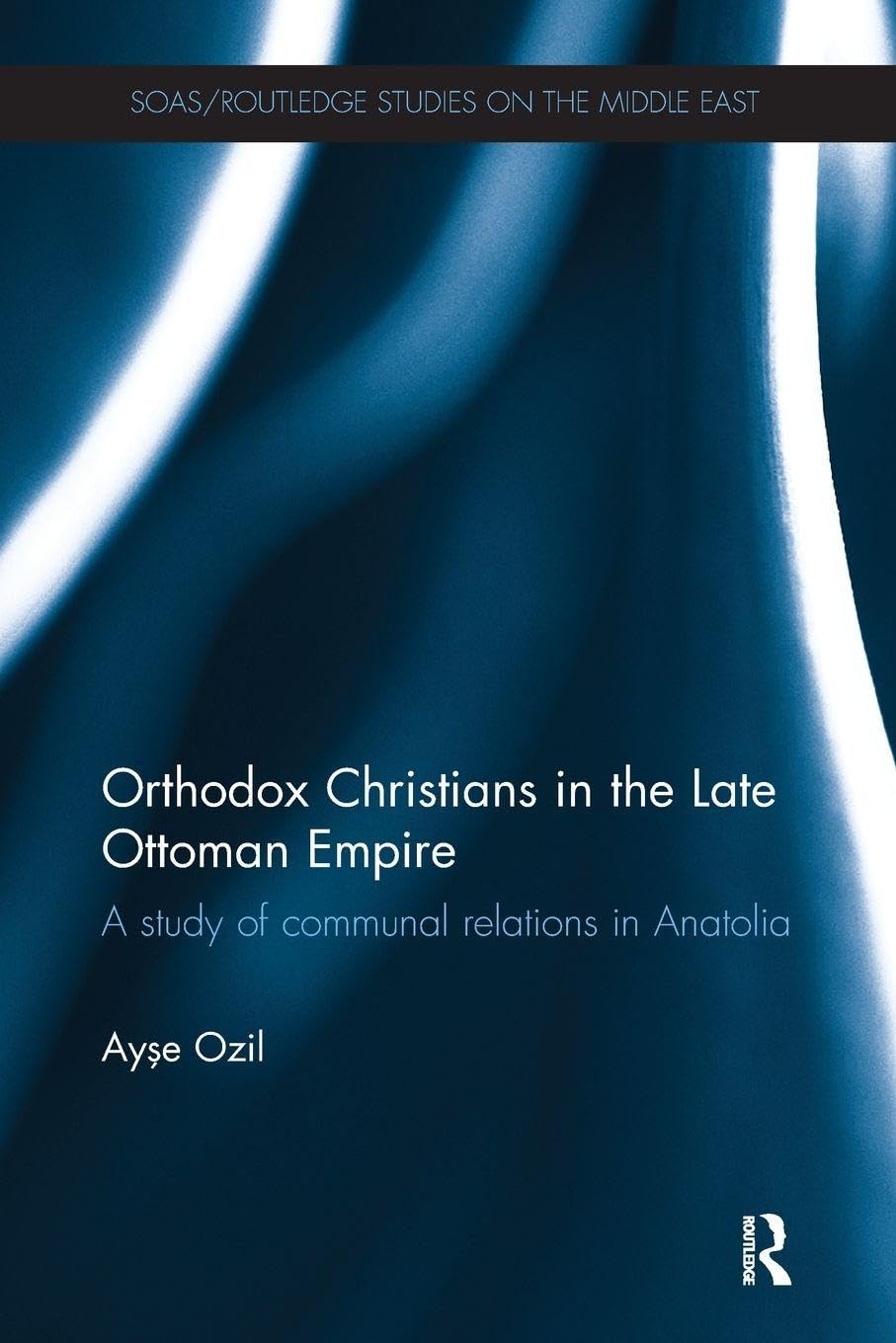 Orthodox Christians in the Late Ottoman Empire Social Sciences