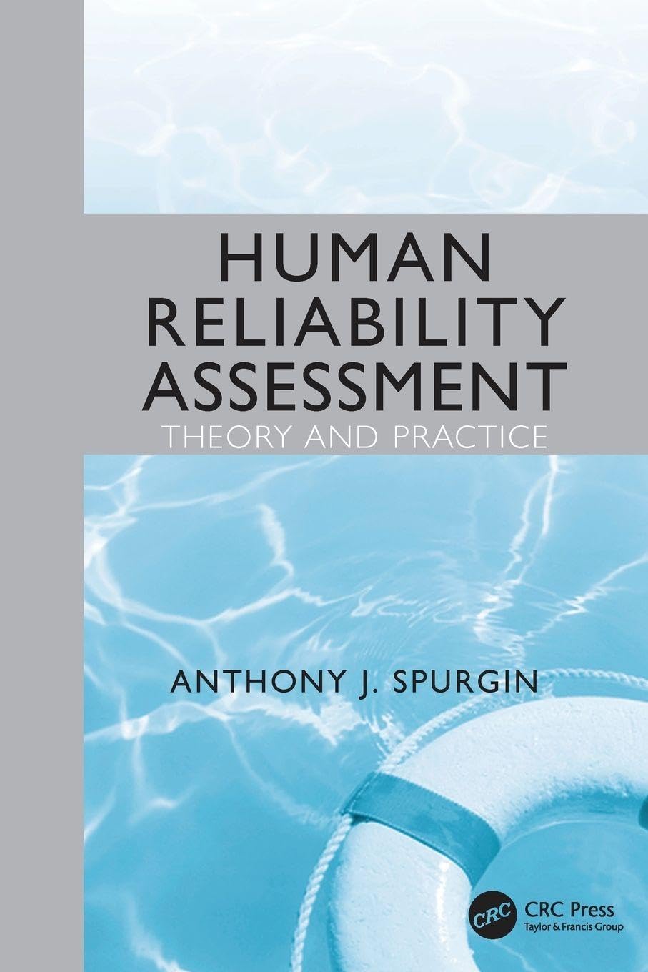 Human Reliability Assessment Theory and Practice Business, Finance & Career Books