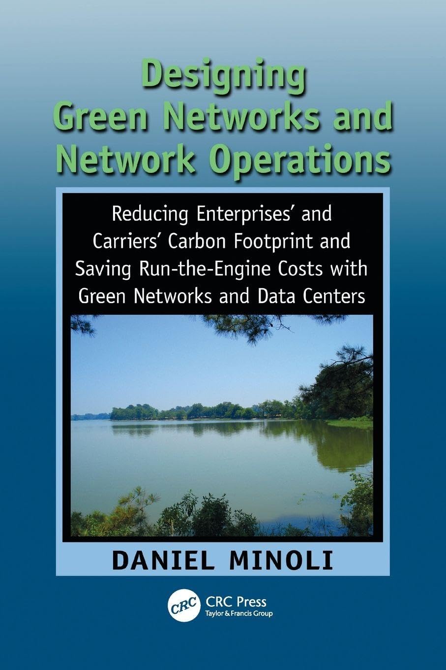 Designing Green Networks and Network Operations Law Books