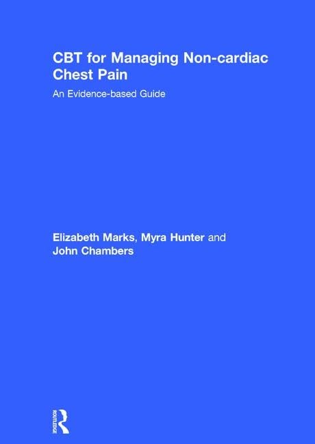 CBT for Managing Non-cardiac Chest Pain: An Evidence-based Guide Medicine