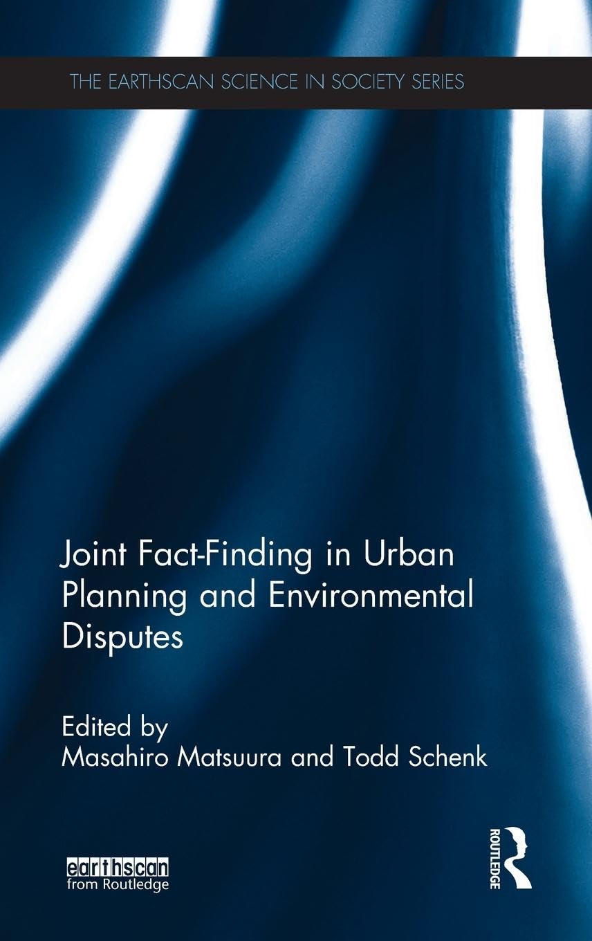 Joint Fact-Finding in Urban Planning and Environmental Disputes Law