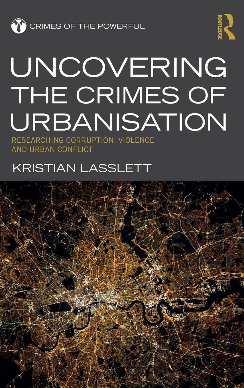 Uncovering the Crimes of Urbanisation Law