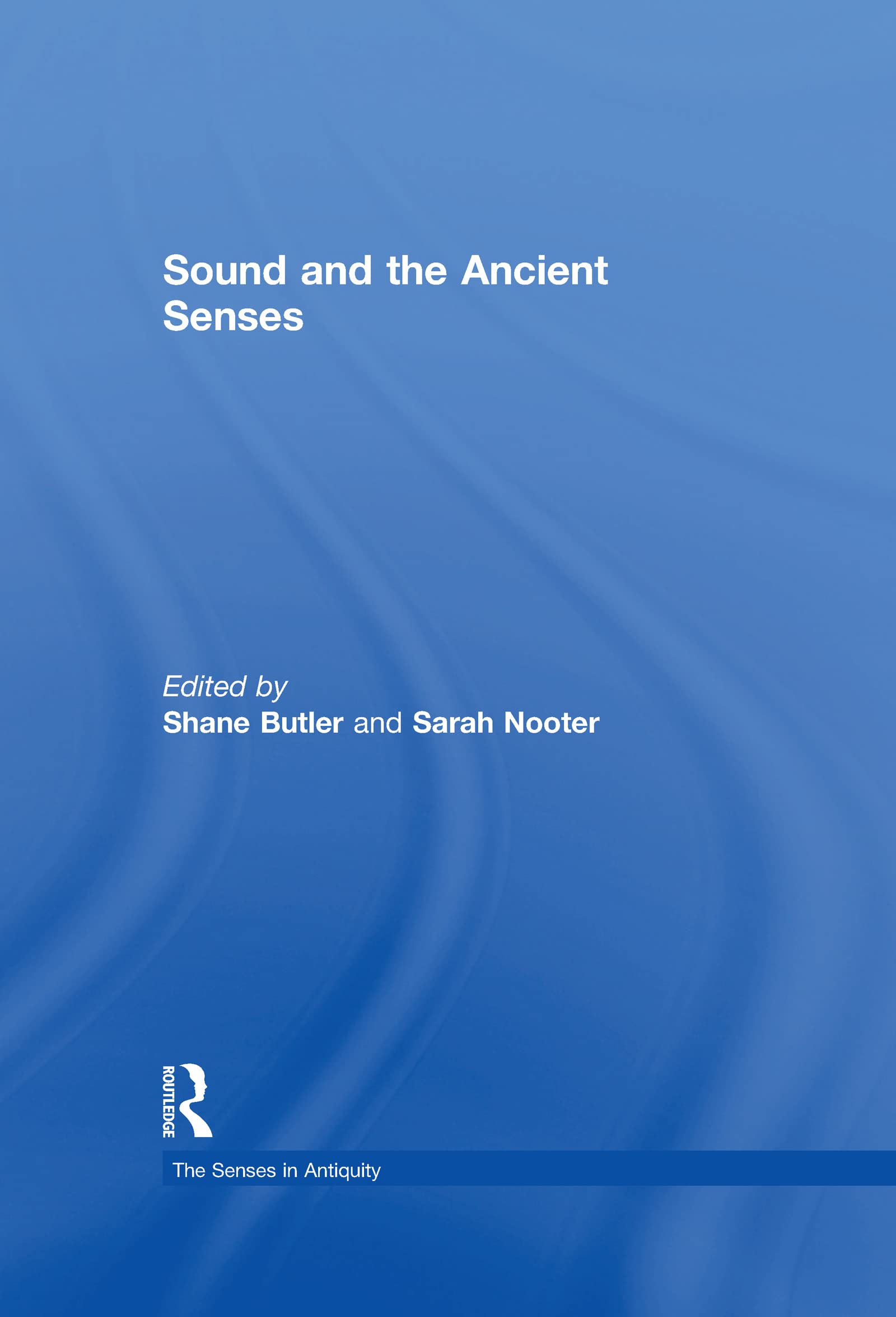 Sound and the Ancient Senses Contemporary literature