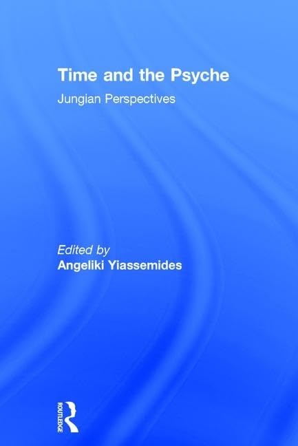 Time and the Psyche: Jungian Perspectives Medicine