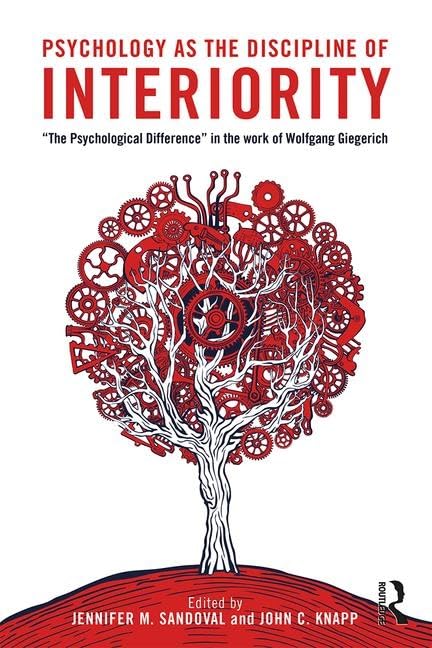 Psychology as the Discipline of Interiority: The Psychological Difference in the Work of Wolfgang Giegerich Medicine