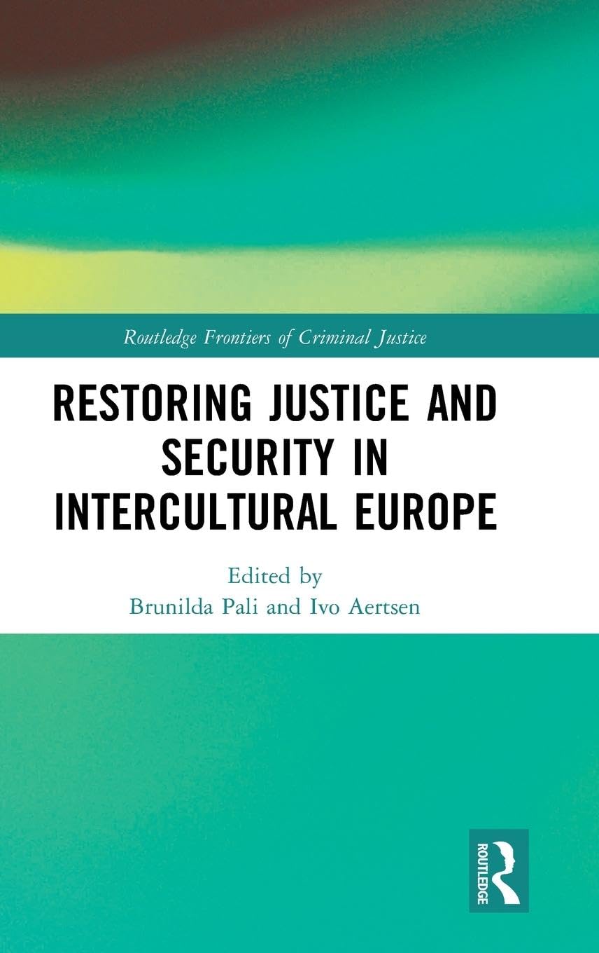Restoring Justice and Security in Intercultural Europe Law