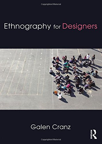 Ethnography for Designers Social Sciences