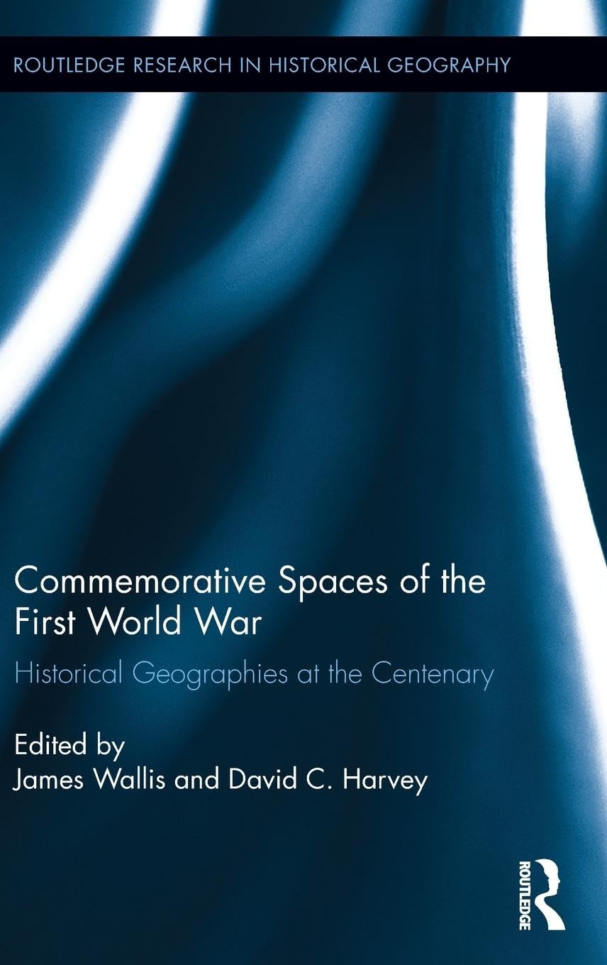 Commemorative Spaces of the First World War Social Sciences