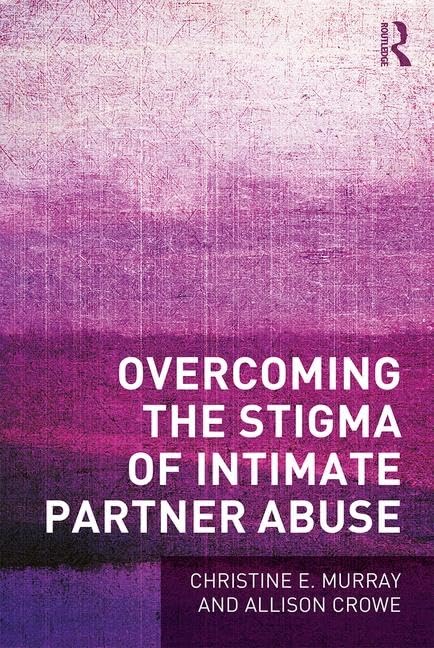 Overcoming the Stigma of Intimate Partner Abuse Medicine