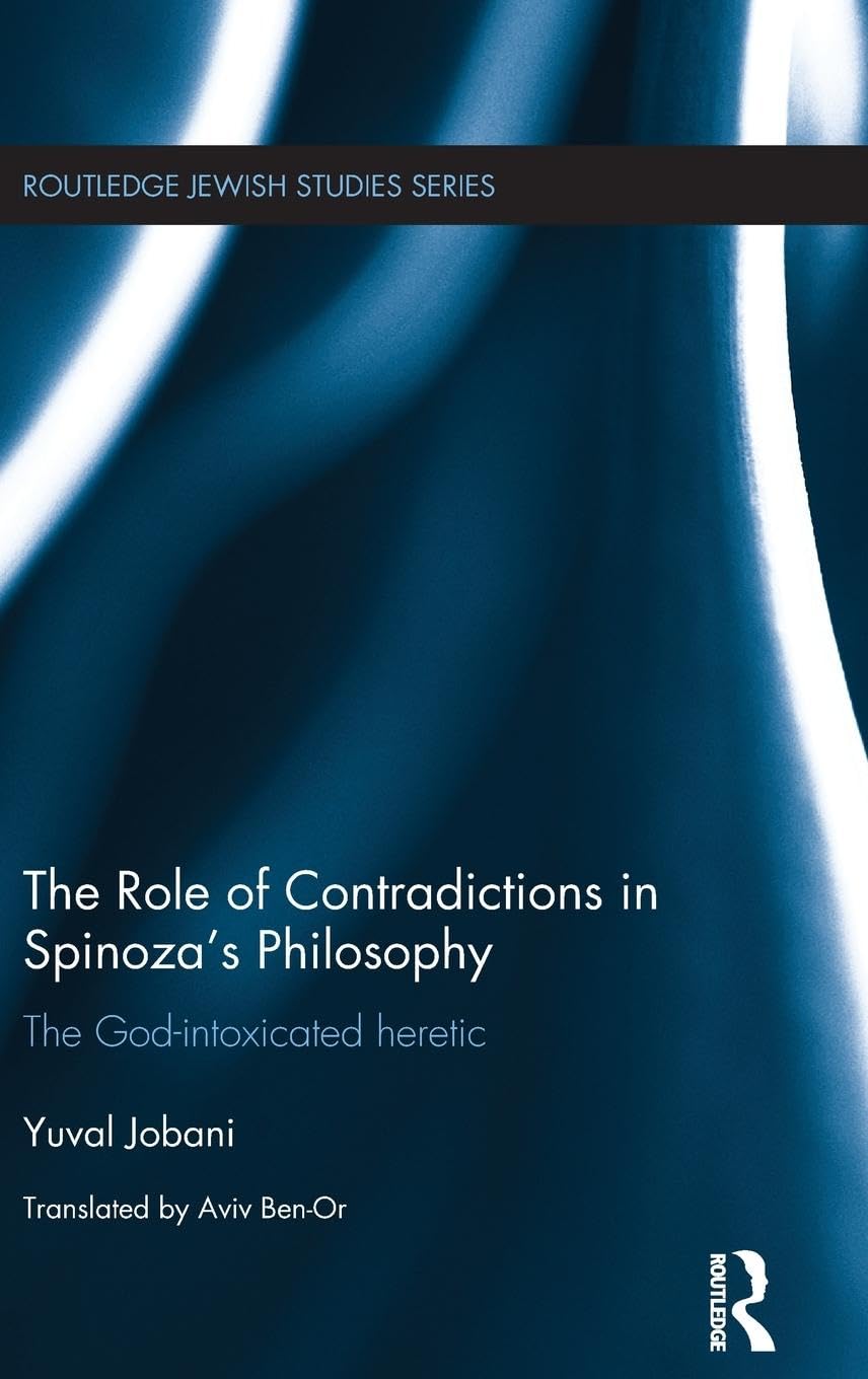 The Role of Contradictions in Spinoza's Philosophy Philosophy