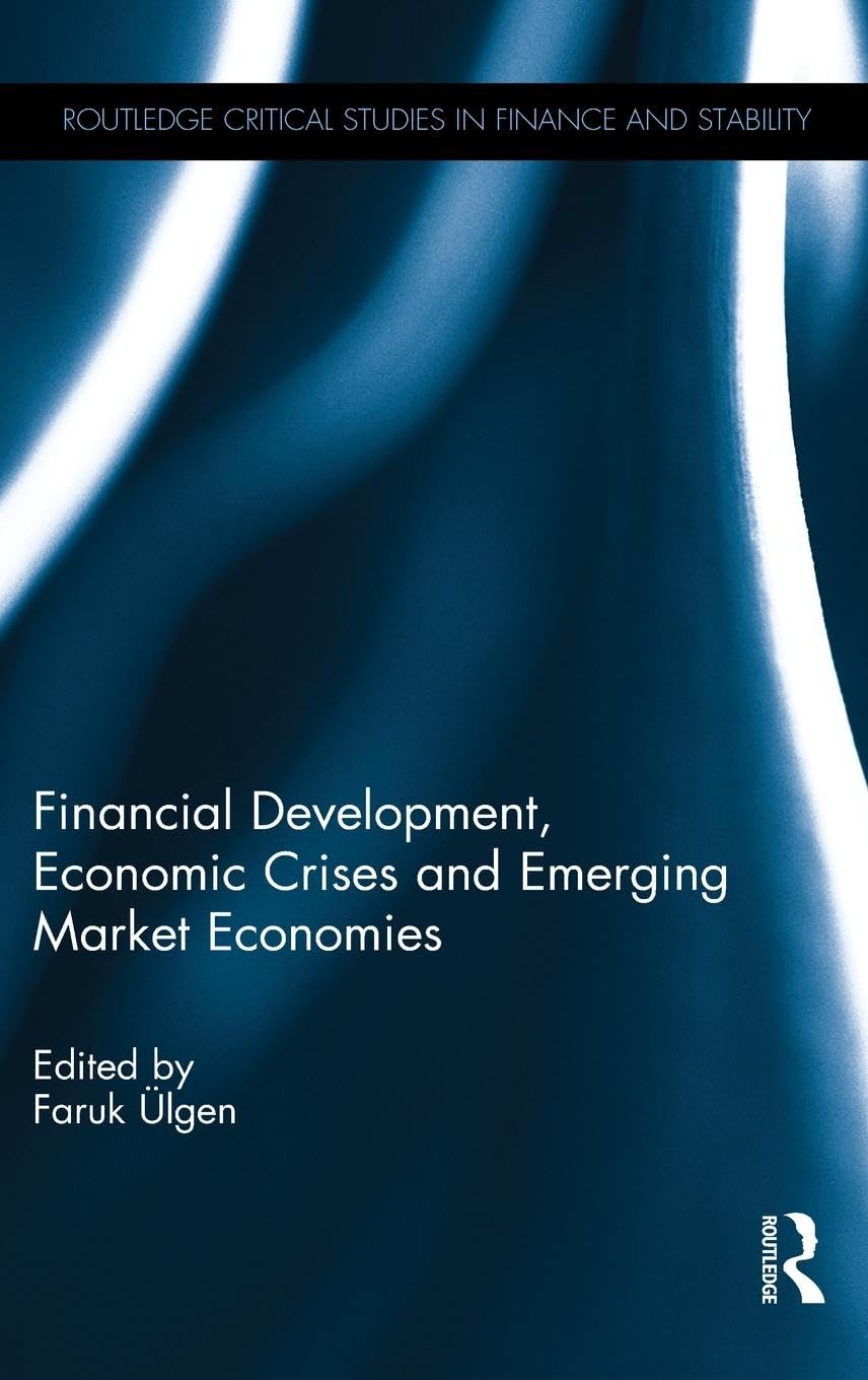 Financial Development, Economic Crises and Emerging Market Economies Business, Finance & Career