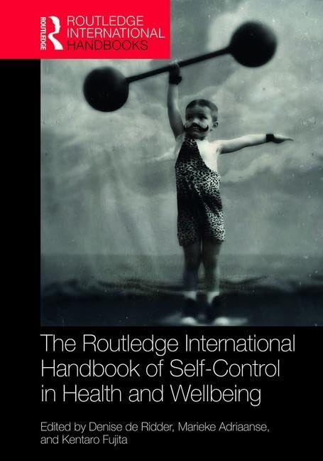Routledge International Handbook of Self-Control in Health and Well-Being Medicine