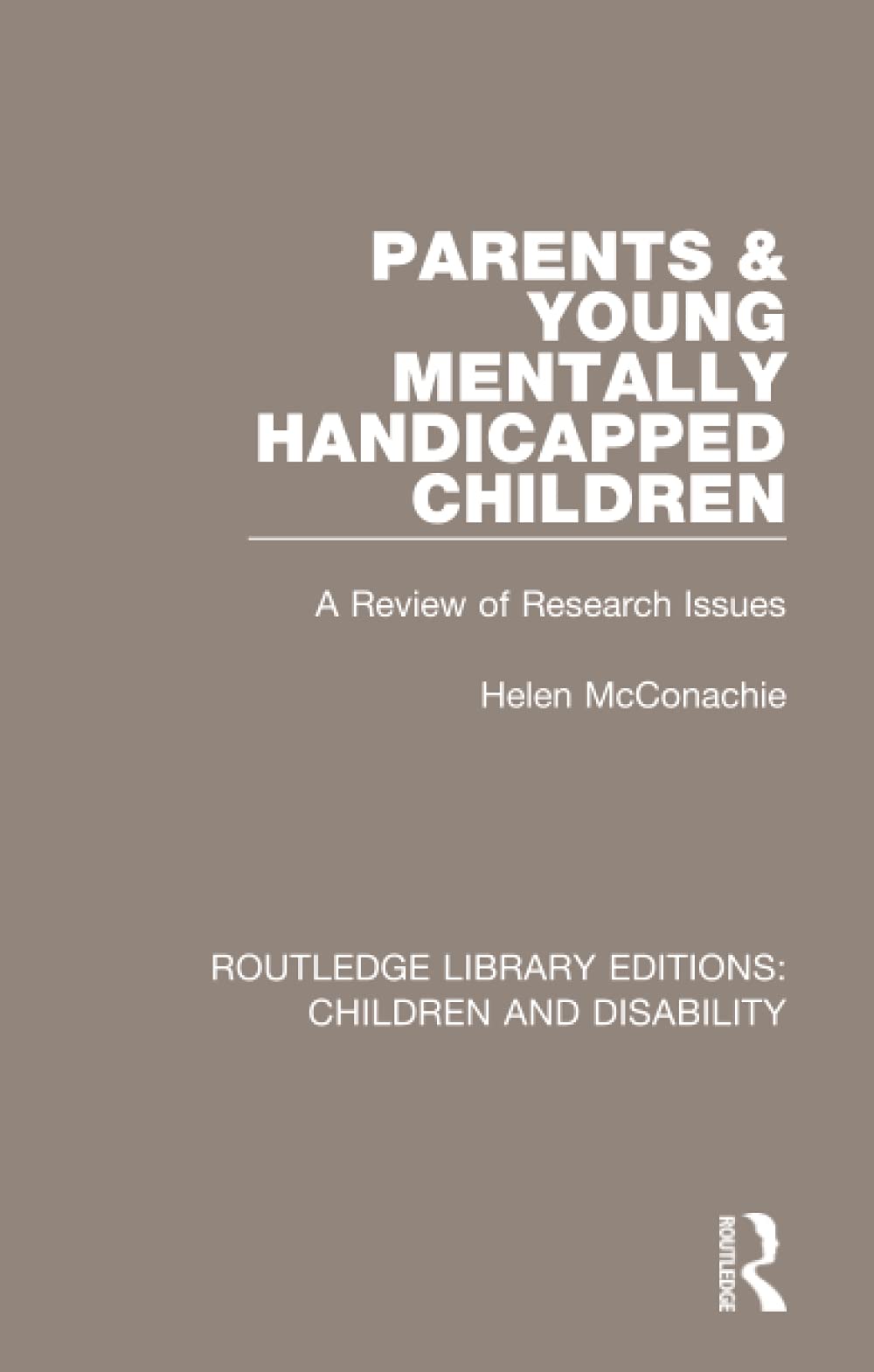 Parents and Young Mentally Handicapped Children Medicine