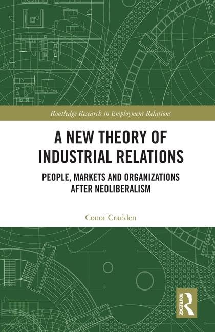 A New Theory of Industrial Relations Business, Finance & Career