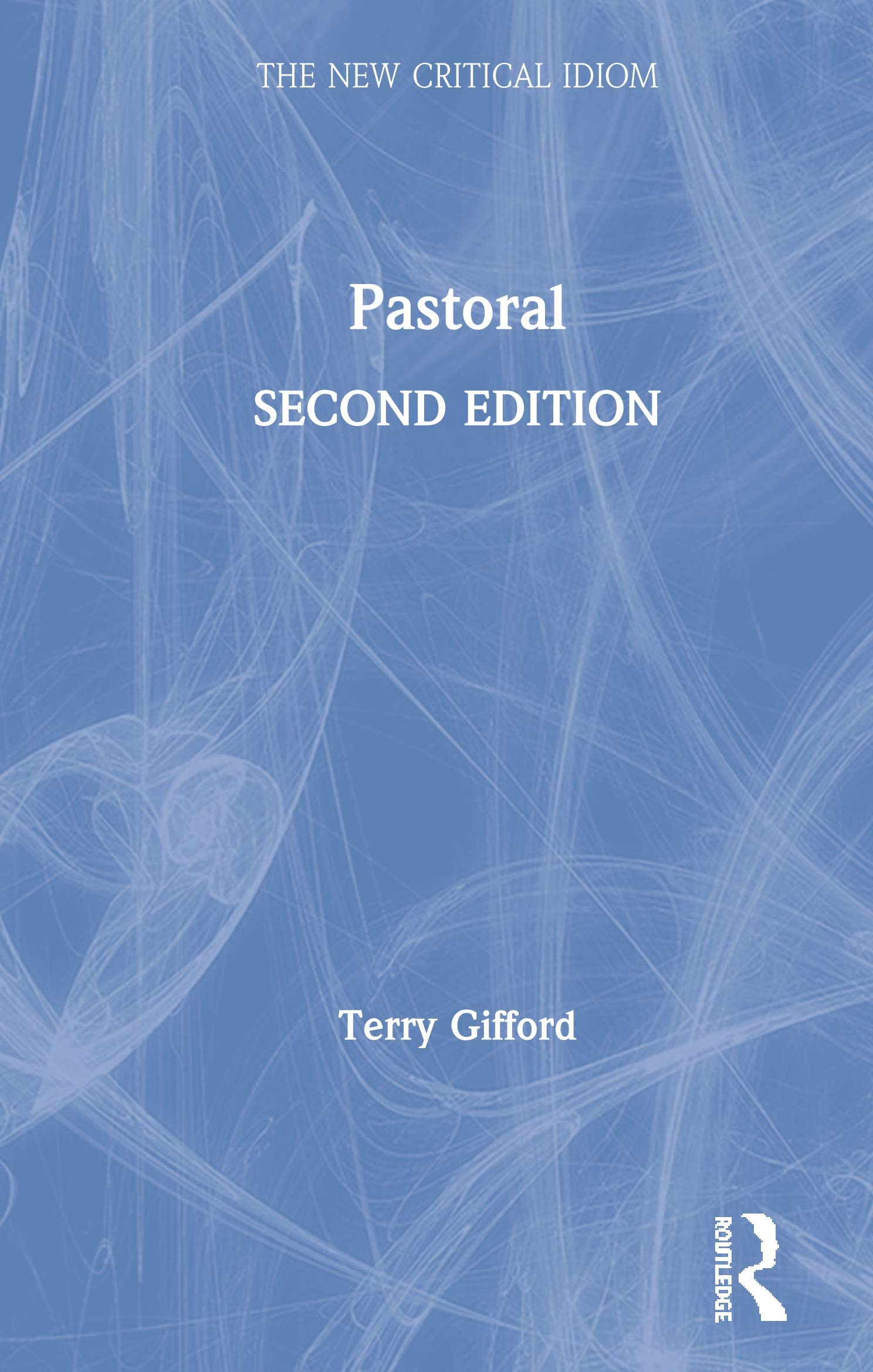 Pastoral (New Critical Idiom) Contemporary literature