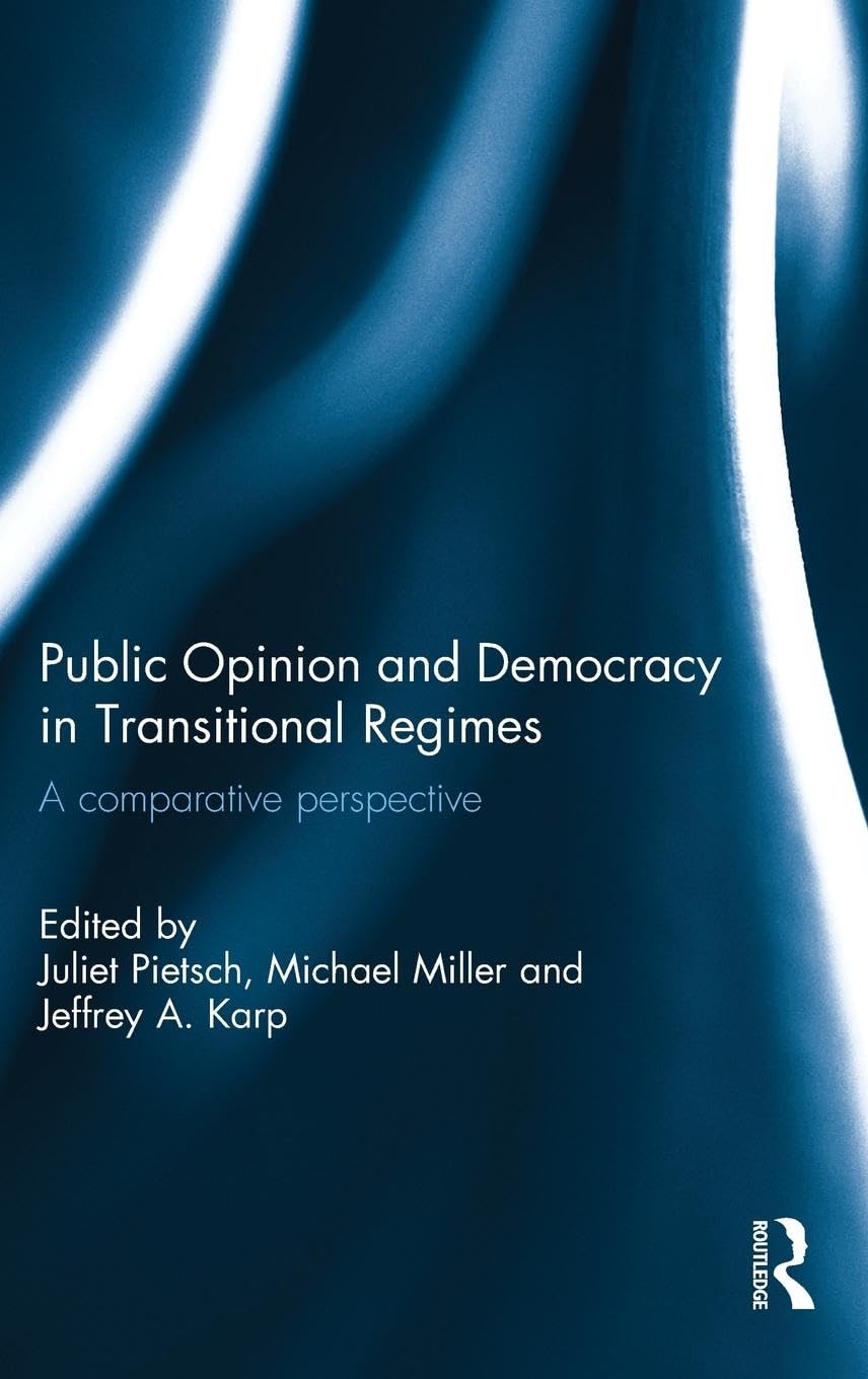 Public Opinion and Democracy in Transitional Regimes Social Sciences