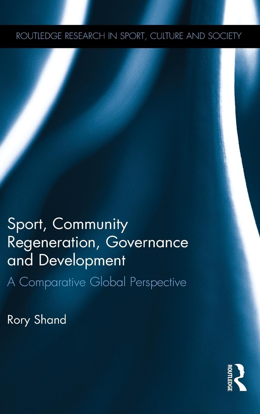 Sport, Community Regeneration, Governance and Development Law