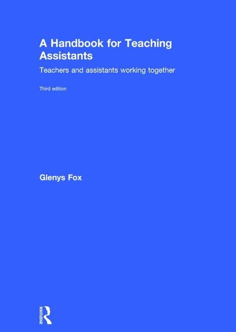 A Handbook for Teaching Assistants: Teachers and assistants working together Education & Training