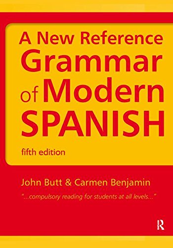 A New Reference Grammar of Modern Spanish (Routledge Reference Grammars) Media & Communication