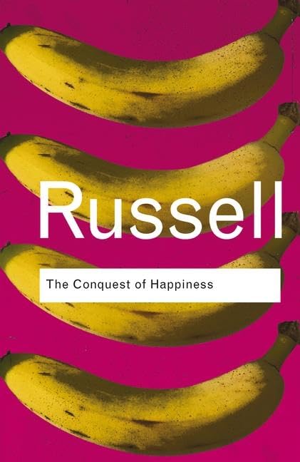 The Conquest of Happiness (Routledge Classics) Philosophy