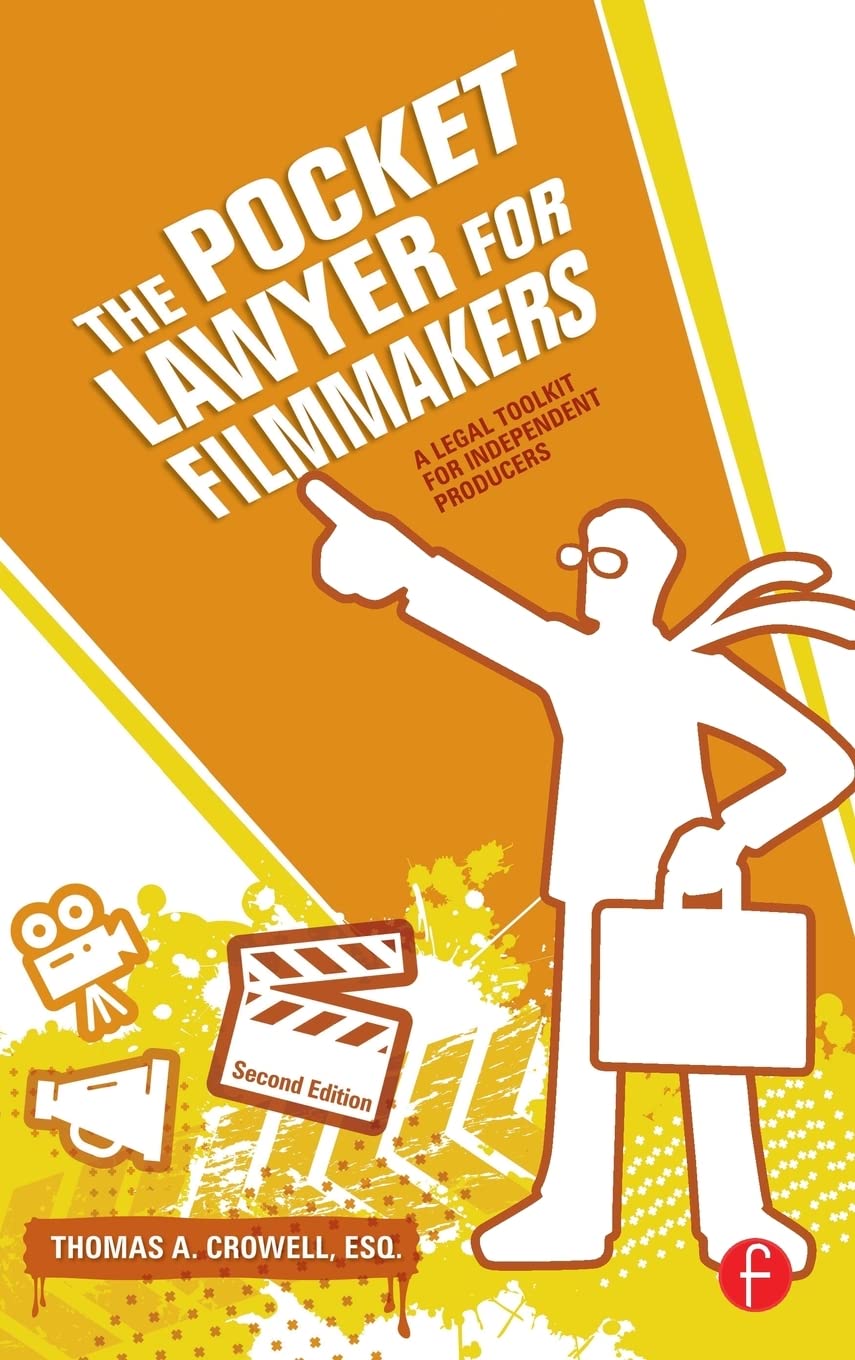 The Pocket Lawyer for Filmmakers: A Legal Toolkit for Independent Producers Law