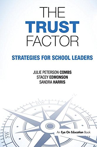 The Trust Factor: Strategies for School Leaders Business, Finance & Career