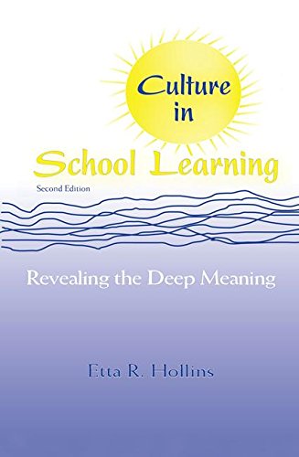 Culture in School Learning: Revealing the Deep Meaning Education & Training