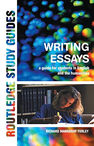 Writing Essays: A Guide for Students in English and the Humanities General education