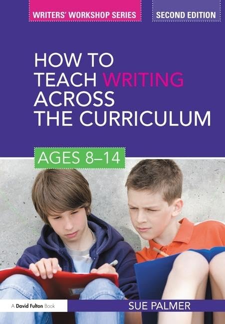 How to Teach Writing Across the Curriculum, Ages 8-14 (Writers' Workshop) Education & Training