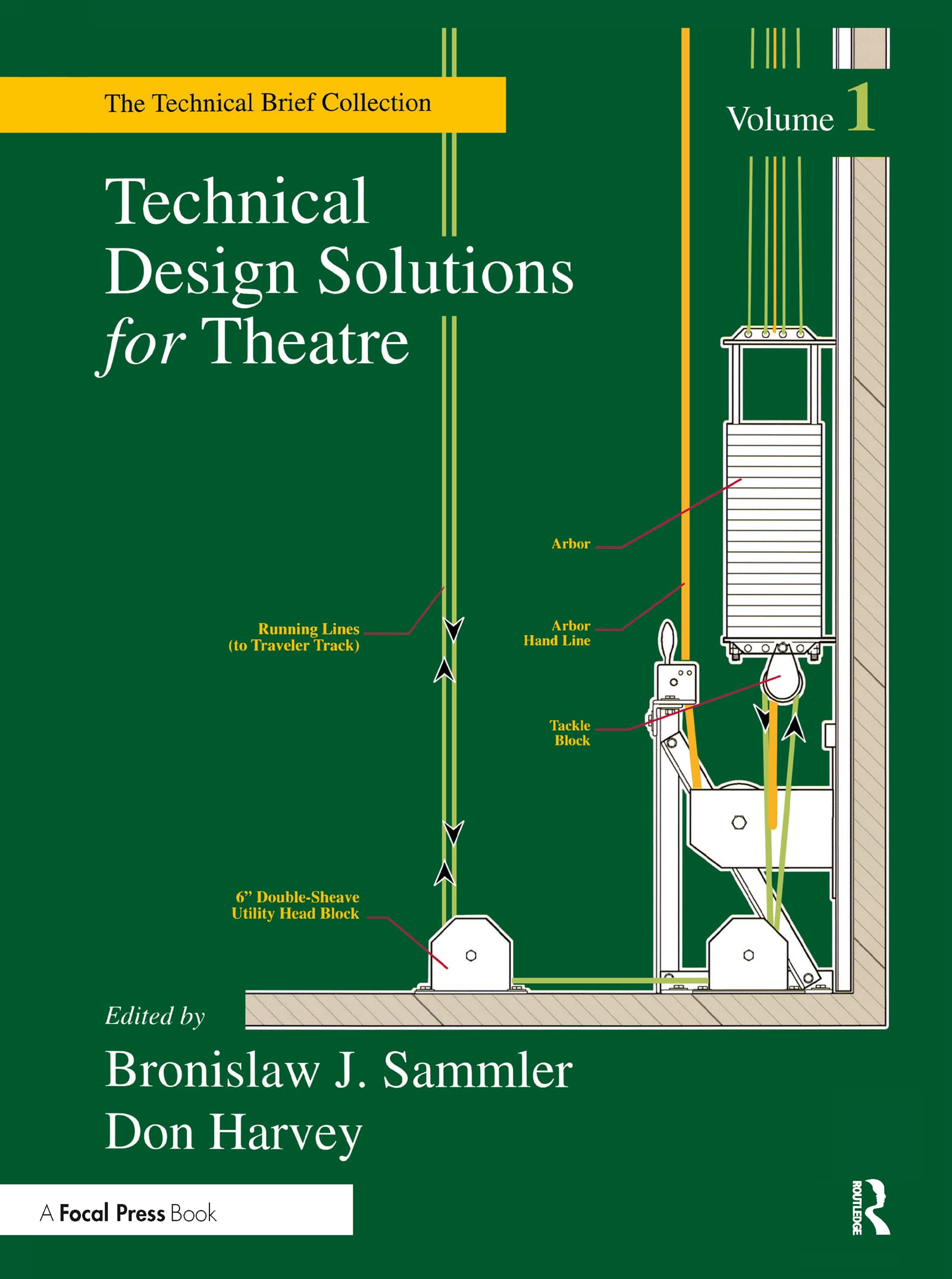 Technical Design Solutions for Theatre: The Technical Brief Collection Volume 1 (Technical Brief Collection, 1, Band 1) Film, Art & Culture