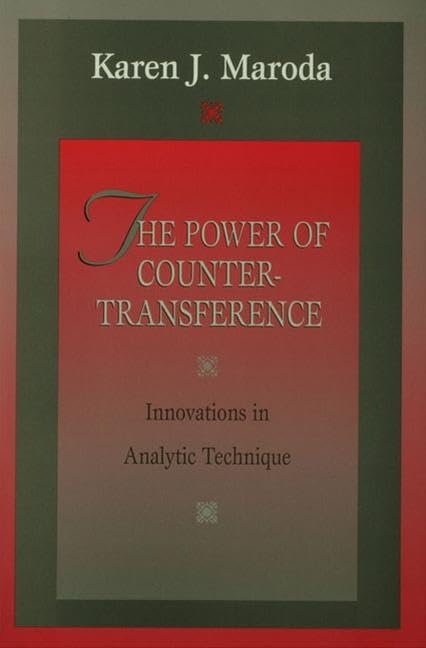 The Power of Countertransference: Innovations in Analytic Technique Medicine