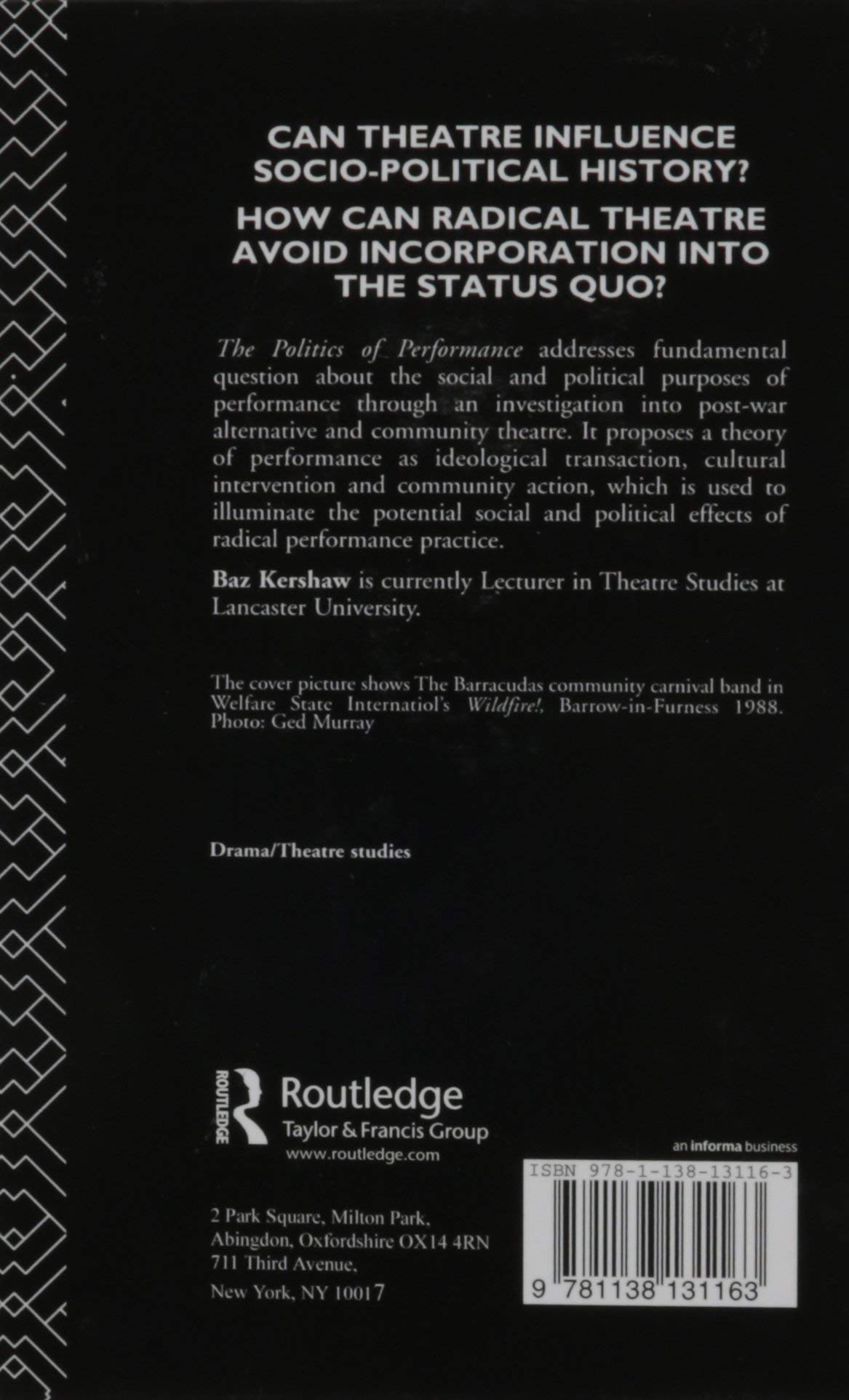 The Politics of Performance: Radical Theatre As Cultural Intervention General education