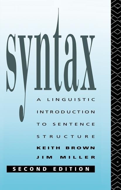 Syntax: A Linguistic Introduction to Sentence Structure Social Sciences