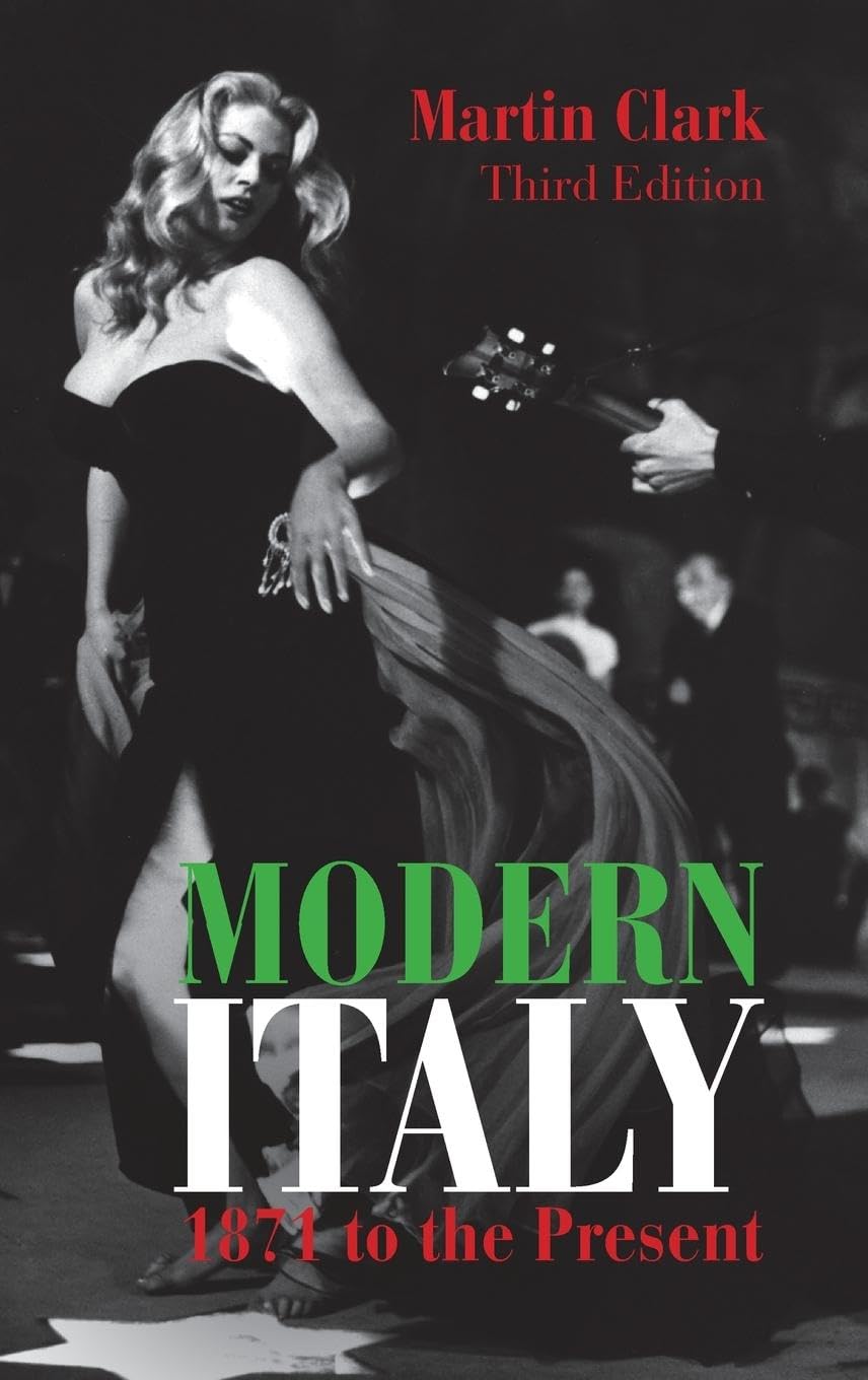 Modern Italy, 1871 to the Present Politics & History