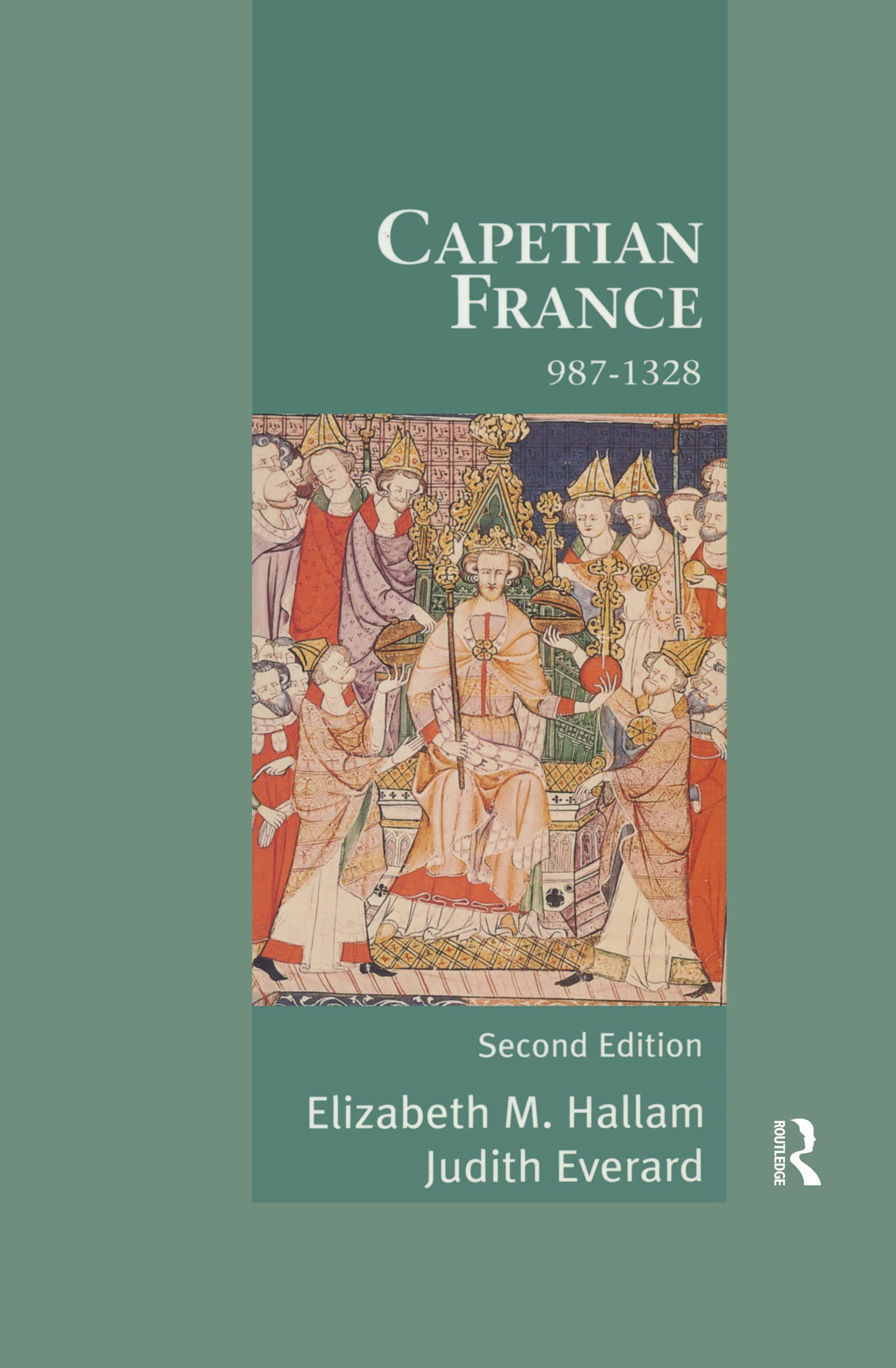 Capetian France 987-1328 Politics & History