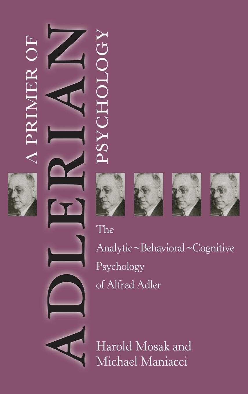 Primer of Adlerian Psychology Social Sciences
