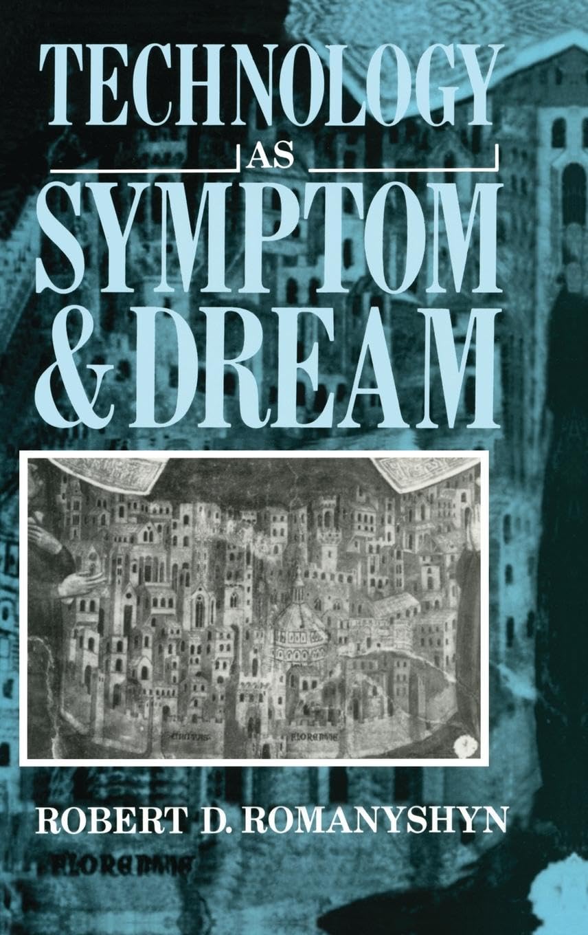 Product Image: Technology as Symptom and Dream