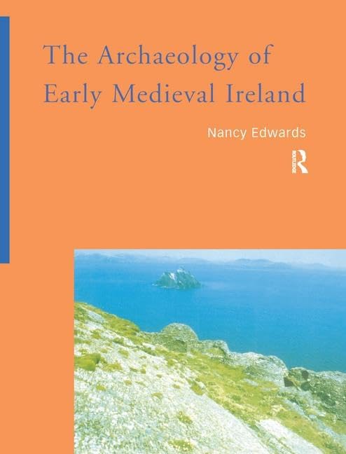 The Archaeology of Early Medieval Ireland Social Sciences