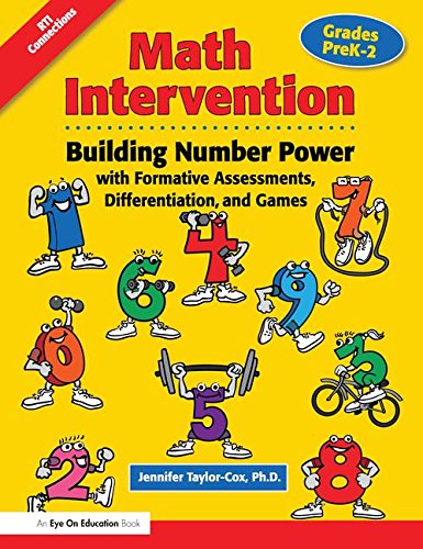 Math Intervention P-2: Building Number Power With Formative Assessments, Differentiation, and Games, Grades Prek-2 Learning & Reference