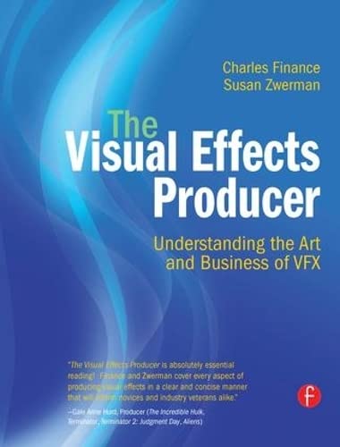 The Visual Effects Producer: Understanding the Art and Business of Vfx Computer Science