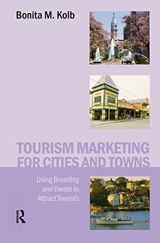 Tourism Marketing for Cities and Towns Business, Finance & Career